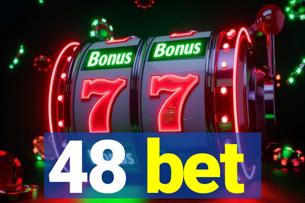 48 bet